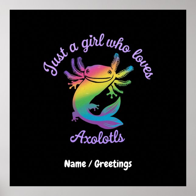 Poster Apenas uma garota que ama Axolotls fofa personaliz (Frente)