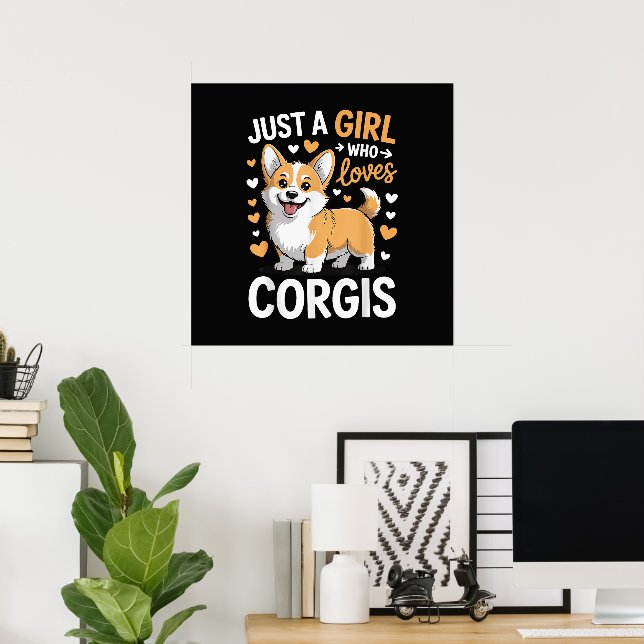 Poster Apenas Uma Garota Que Ama Corgis (Escritório em casa)