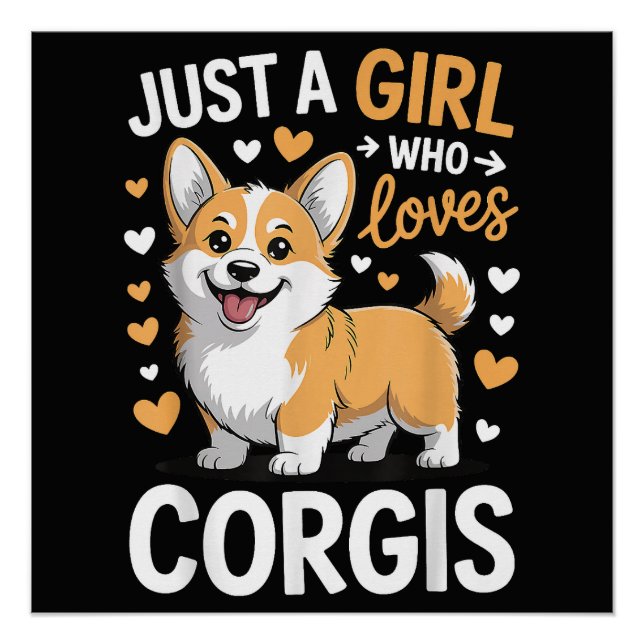 Póster Apenas Uma Garota Que Ama Corgis (Frente)