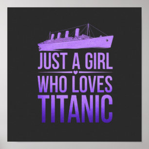 Poster Apenas uma garota que ama o Titanic: Perfeito para