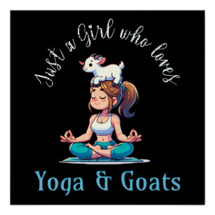 Póster Apenas uma garota que ama Yoga e Cabras