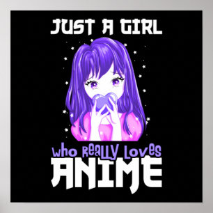 Poster Apenas uma garota que realmente ama anime em roxo