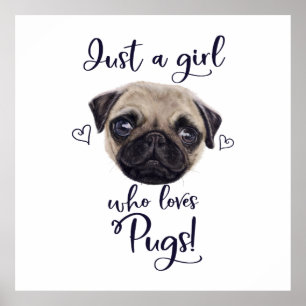 Poster Apenas Uma Menina Que Adora Pugs