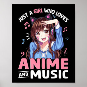 Poster Apenas Uma Menina Que Ama Anime E Anime Música