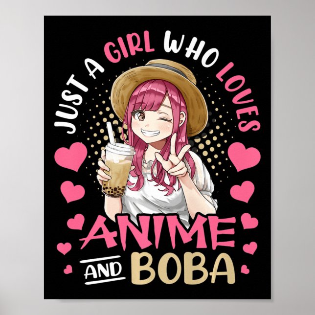 Poster Apenas Uma Menina Que Ama Anime E Boba Tea Gift Gi (Frente)