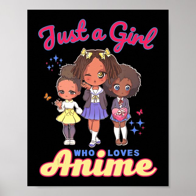 Poster Apenas Uma Menina Que Ama Anime Kawaii African Ame (Frente)