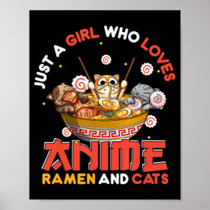 Poster Apenas Uma Menina Que Ama Anime Ramen E Gata Kawai