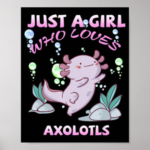 Poster Apenas Uma Menina Que Ama Axolotls Anime Kawaii Gi