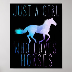 Poster Apenas Uma Menina Que Ama Cavalos Cavalos Cavalos