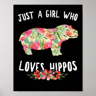 Poster Apenas Uma Menina Que Ama Hippos Floral Hippopotam