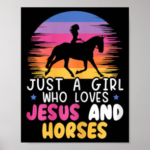 Poster Apenas Uma Menina Que Ama Jesus E Cavalos Equestre