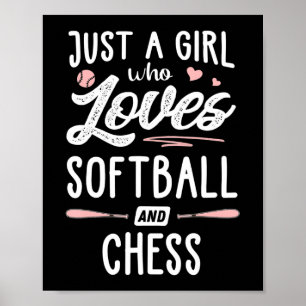 Poster Apenas Uma Menina Que Ama Softball E Xadrez.