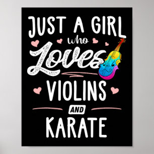 Poster Apenas Uma Menina Que Ama Violinos E Karate Gift M