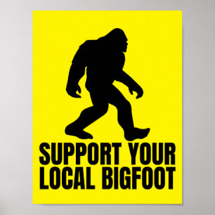 Poster Apoie o seu Pé Grande Local Divertido Amante de Pé