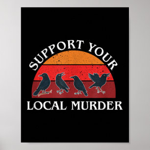 Poster Apoie Seus Assassinos Locais, Amantes de Corvos, A