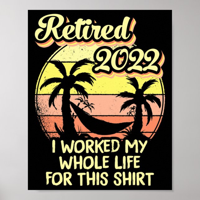 Poster Aposentado 2022 Eu Trabalhei Toda A Minha Reforma  (Frente)