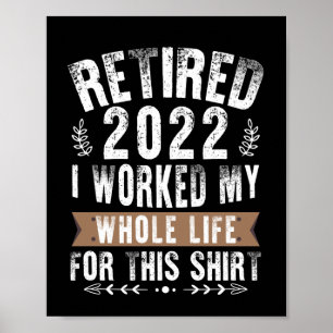 Poster Aposentado 2022 Trabalhei Minha Vida Inteira Piada