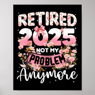 Poster Aposentado 2025 Não É Mais Meu Problema Com A Refo