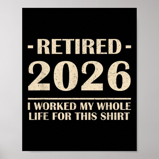 Poster Aposentado 2026 Eu Trabalhei Toda A Minha Vida Par (Frente)