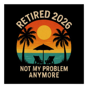 Póster Aposentado 2026 Não É Mais Meu Problema