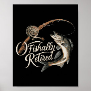Poster Aposentado Oficialmente da Pesca Peixe Aposentado