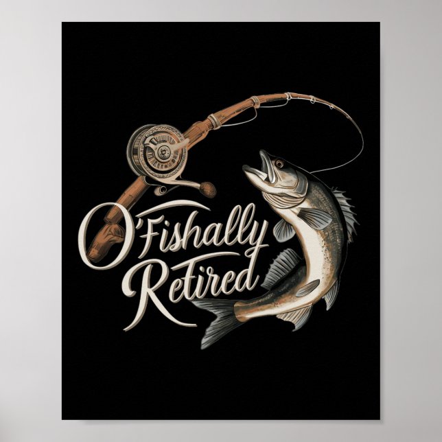 Poster Aposentado Oficialmente da Pesca Peixe Aposentado  (Frente)