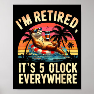 Poster Aposentadoria de Lontra Engraçada São 5 Horas em T
