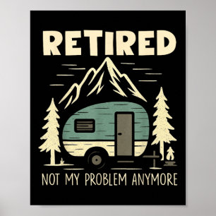 Poster Aposentadoria Engraçada Não É Mais Meu Problema Ap