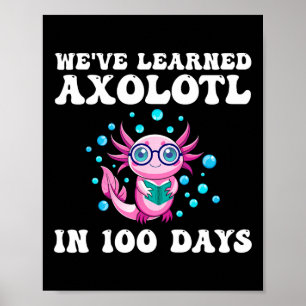 Poster Aprendemos Axolotl em 100 dias Professores da Esco