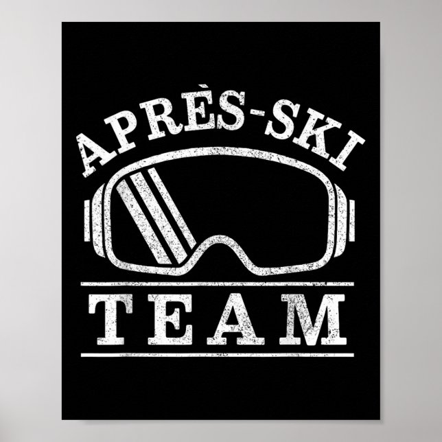 Poster Apres Ski Goggles Party Team Skier Gift (Frente)