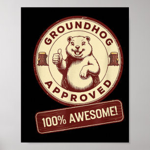 Poster Aprovado pelo Groundhog 100% Incrível Engraçado Vi