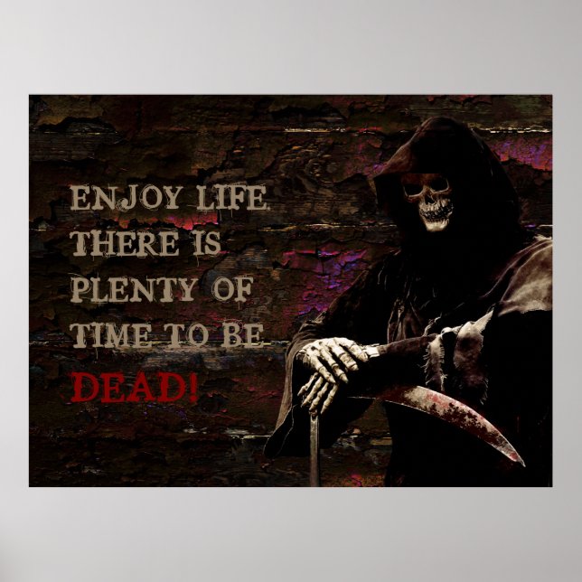 Poster Aproveite a Vida Há Muito Tempo para Estar Morto (Frente)