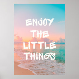 Poster Aproveite as pequenas coisas