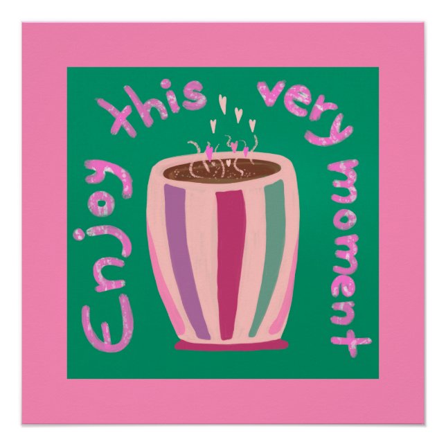 Póster Aproveite esta citação de café quente (Frente)