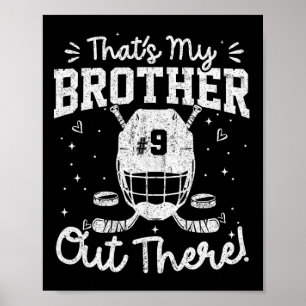 Poster Aquele é Meu Irmão Ali na Camisa de Hockey Número 