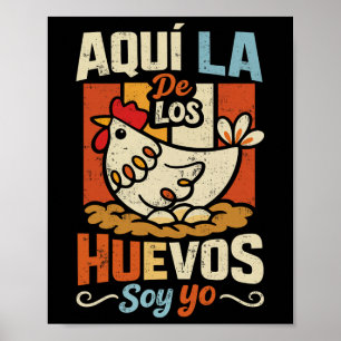 Poster Aqui A Que Põe Ovos Sou Eu Frango Espanhol Engraça