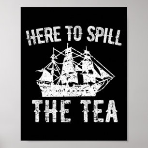 Poster Aqui Para Derramar Do Tea 4 De Julho Nos Eua
