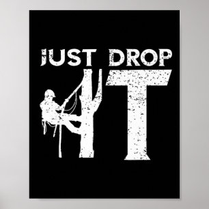 Poster Arborista Basta Soltar a Árvore Escalada Aventurei