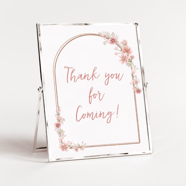 Poster Arca Floral Rosa Esbranquiçada Obrigado por vir (Pink Flowers Arch Baby Shower Thank you for Coming Sign)
