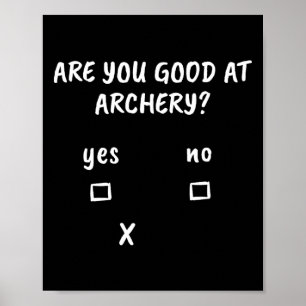 Poster Archery Sarcasm cita Arco Archer caçando presente