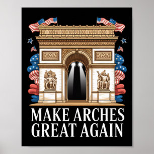 Poster Arco De Trump Torna Arcos Grandes Novamente 