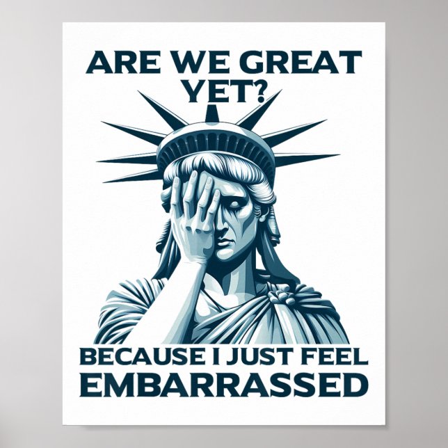 Poster Are We Great Yet Crying Statue Of Liberty Sad Usa  (Frente)