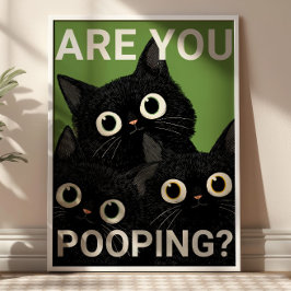 Poster ARE YOU POOPING? Black Cats Funny Bathroom