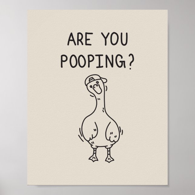 Poster Are you pooping goose (Frente)