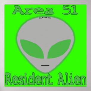 Póster Área 51 Alienígena residente