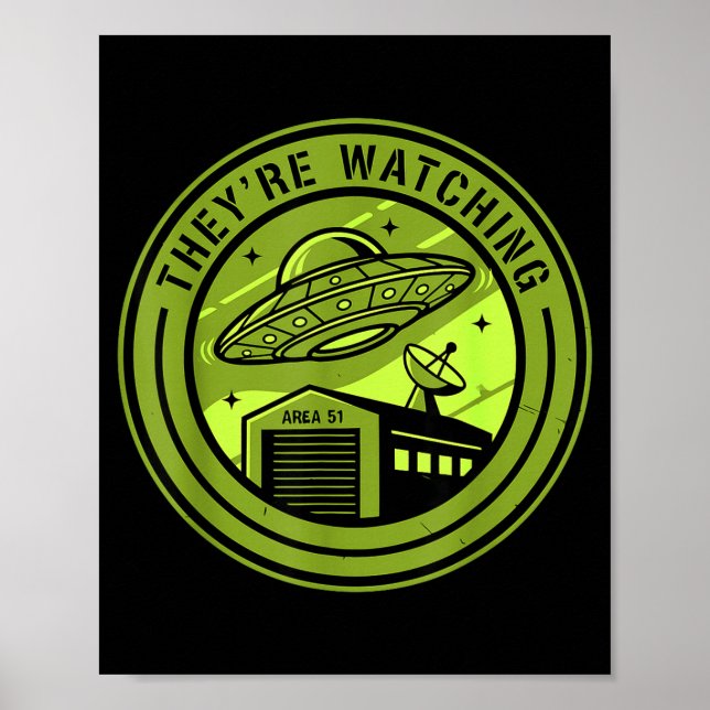 Poster Area 51 They're Watching Alien Believer Batch Ufo  (Frente)