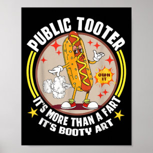 Poster Arma Pública Engraçado Hotdog Fart Piada Booty Art
