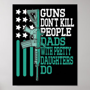Poster Armas Don&#; t Pais Pessoas Matares com Filha Boni
