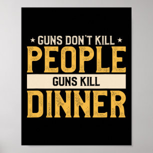 Poster Armas Não Matar Pessoas Caça Engraçada Coisa Fo