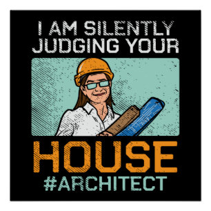 Póster Arquiteto - Julgando Sua Casa